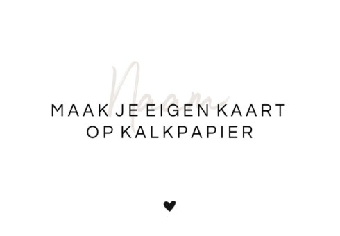 Maak je eigen kalkkaartje kaartje 8,5x5,5